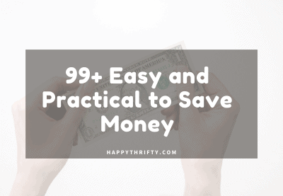 100+ thrifty living tips to save money