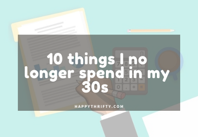 10 things that I no longer spend on in my 30s to save money